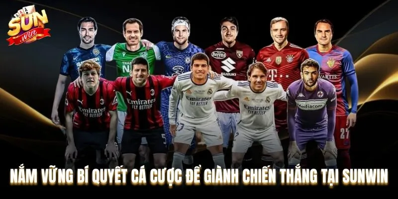 Nắm vững bí quyết cá cược để giành chiến thắng tại Sunwin