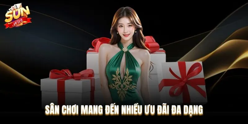 Sân chơi mang đến cho game thủ nhiều ưu đãi đặc sắc, đa dạng